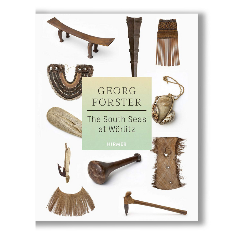 Georg Forster: The South Seas at Wörlitz Book