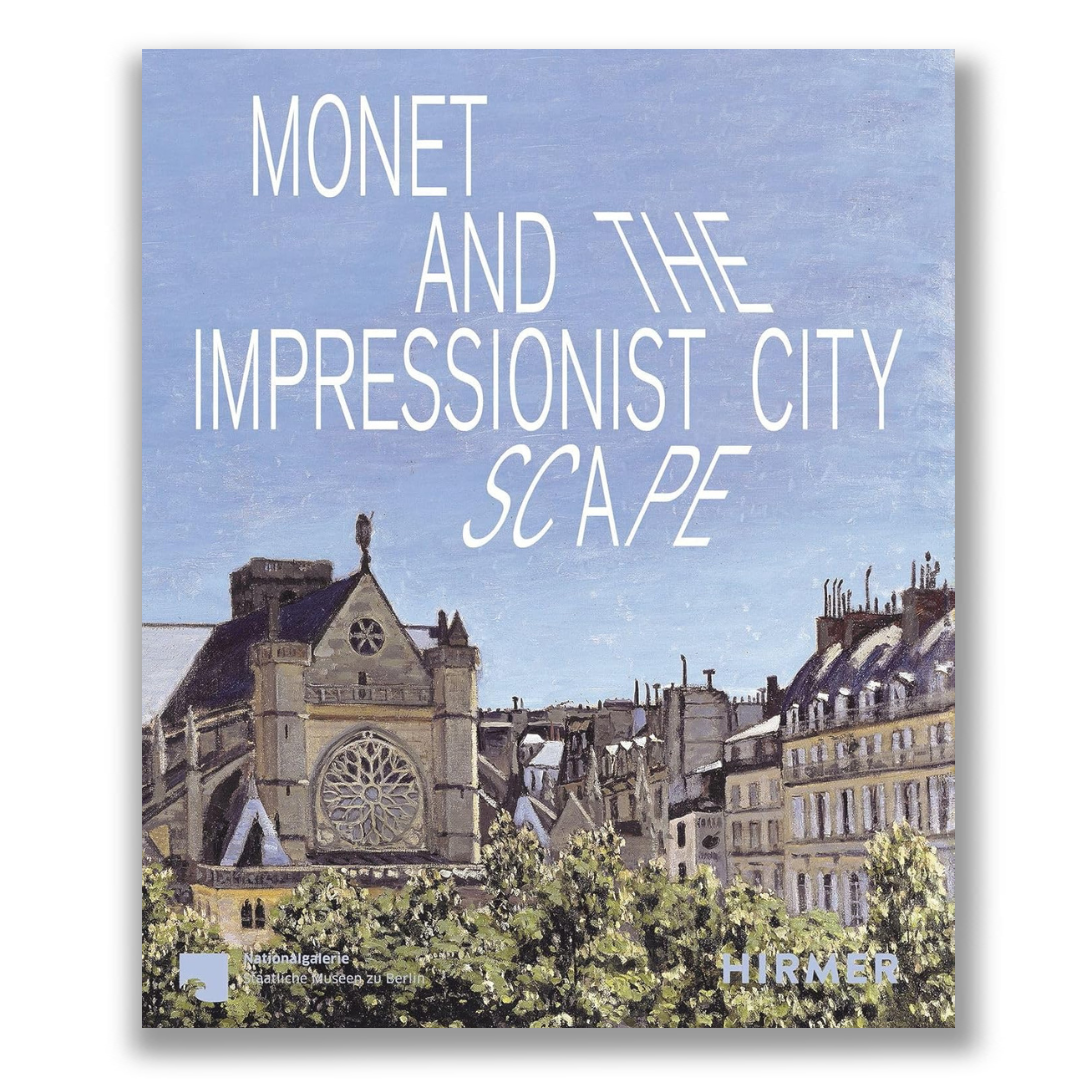 Monet and the Impressionist Cityscape Book — book cover