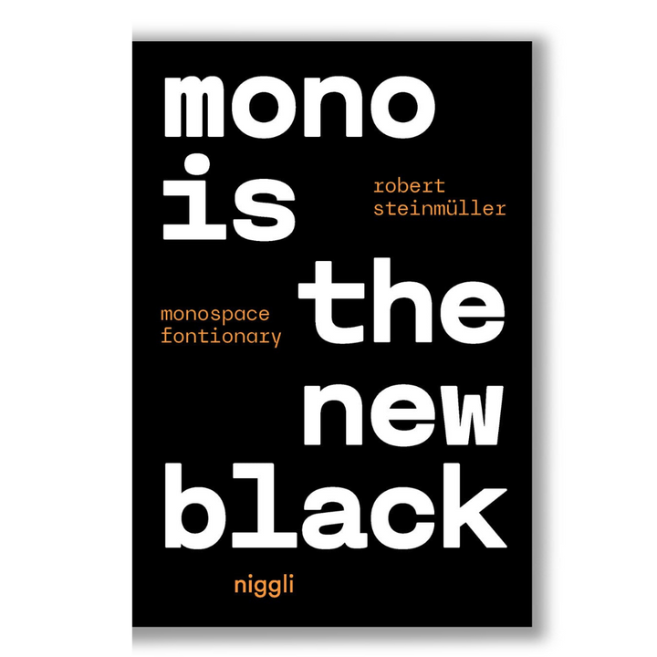 Mono is the new Black: Monospace Fontionary Book