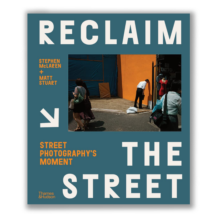 Reclaim the Street: Street Photography's Moment Book