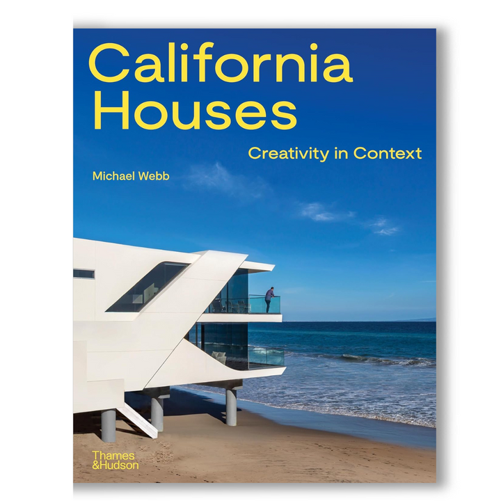 California Houses: Creativity in Context Book