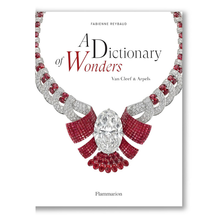 A Dictionary of Wonders: Van Cleef & Arpels Book