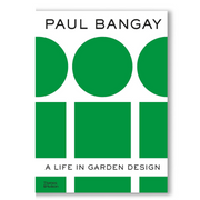 Paul Bangay: A Life in Garden Design Book