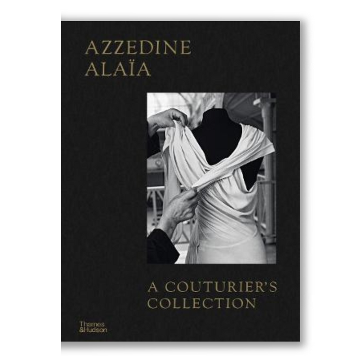 Azzedine Alaïa: A Couturier's Collection Book