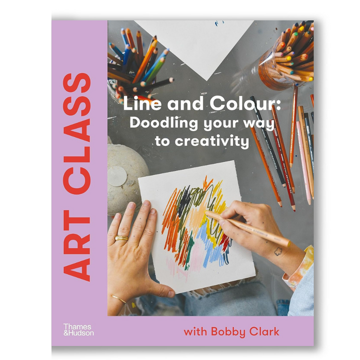 Art Class: Line and Colour: Doodling your way to creativity Book