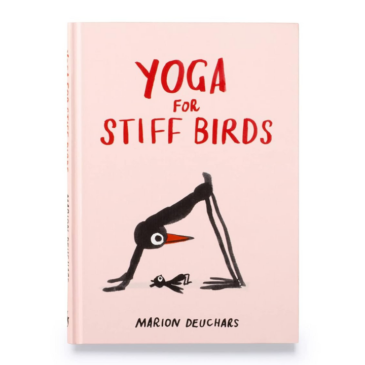 Yoga for Stiff Birds: Learn in a Weekend Book