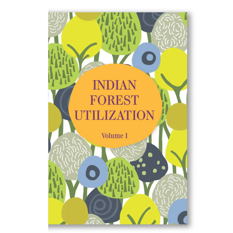 Indian Forest Utilization Book (Set of two volumes)