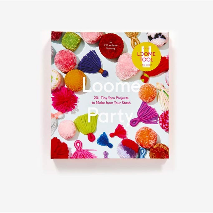 Loome Party: 20+ Tiny Yarn Projects to Make from Your Stash Book
