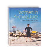 Women in Architecture: From History to Future Book