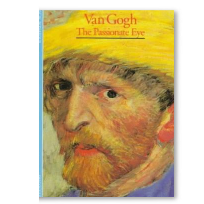 Van Gogh: The Passionate Eye Book