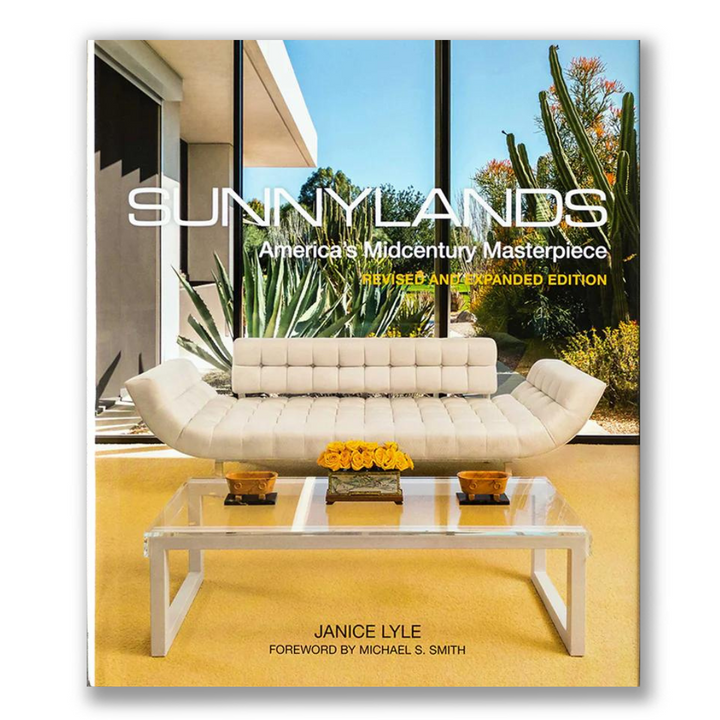 Sunnylands: America's Midcentury Masterpiece, Revised and Expanded Edition Book