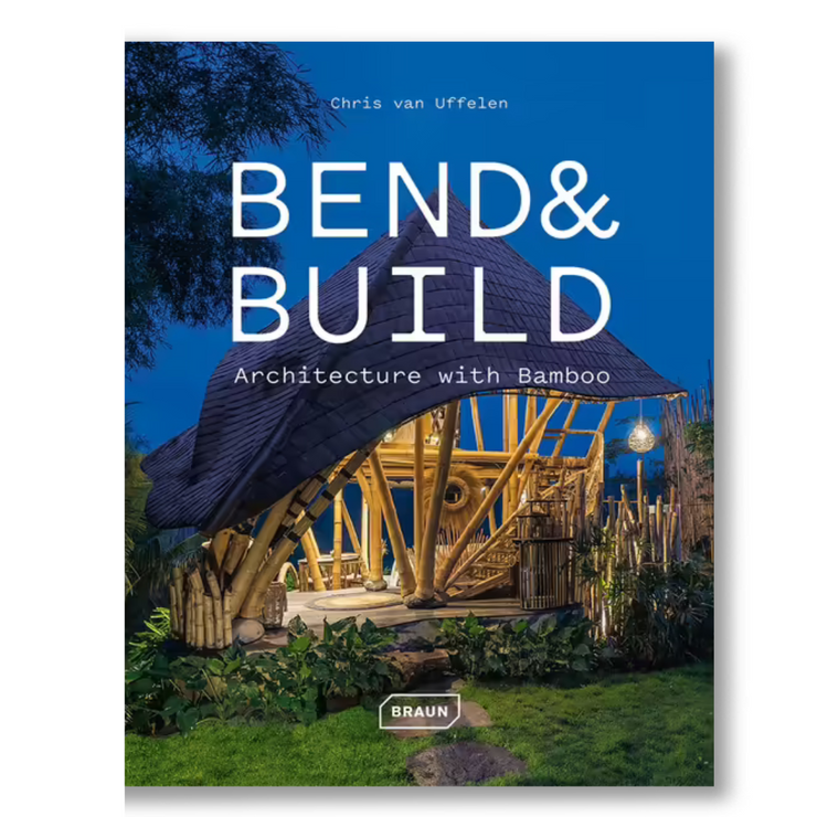 Bend & Build: Architecture with Bamboo Book