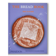 The Bread Book: 60 artisanal recipes for the home baker, from the author of The Larousse Book of Bread