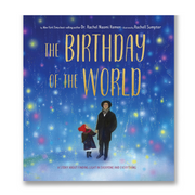 The Birthday of the World: A Story About Finding Light in Everyone and Everything Book