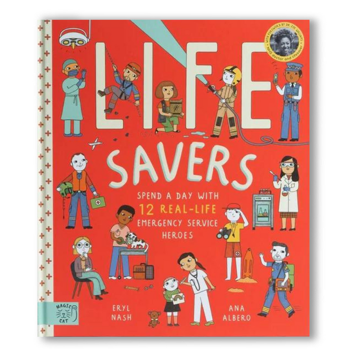 Life Savers: Spend a day with 12 real-life emergency service heroes Book