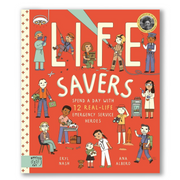 Life Savers: Spend a day with 12 real-life emergency service heroes Book