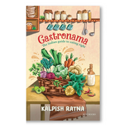 Gastronama: The Indian guide to eating right Book
