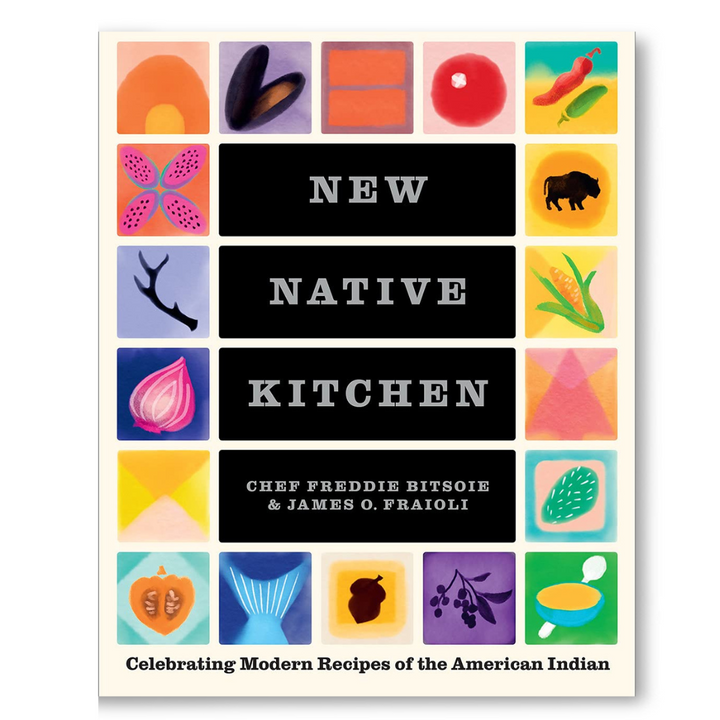 New Native Kitchen: Celebrating Modern Recipes of the American Indian Book