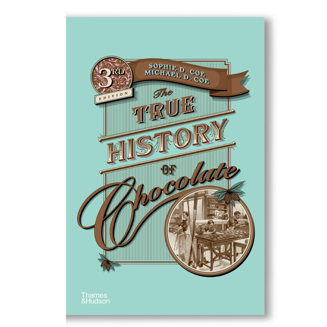 True History of Chocolate 3e Book