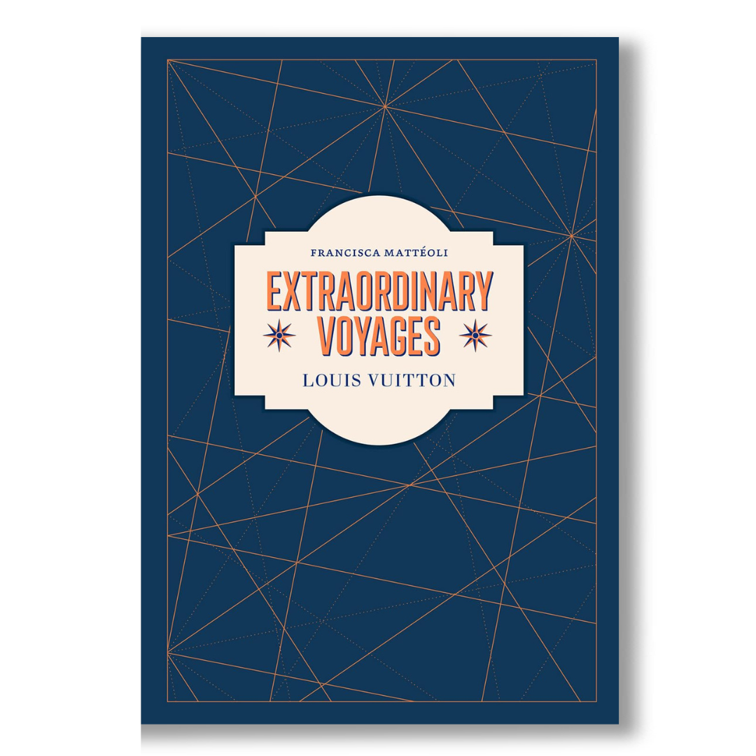 Louis Vuitton: Extraordinary Voyages Book