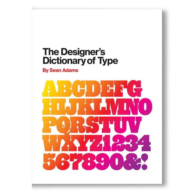 The Designer's Dictionary of Type Book