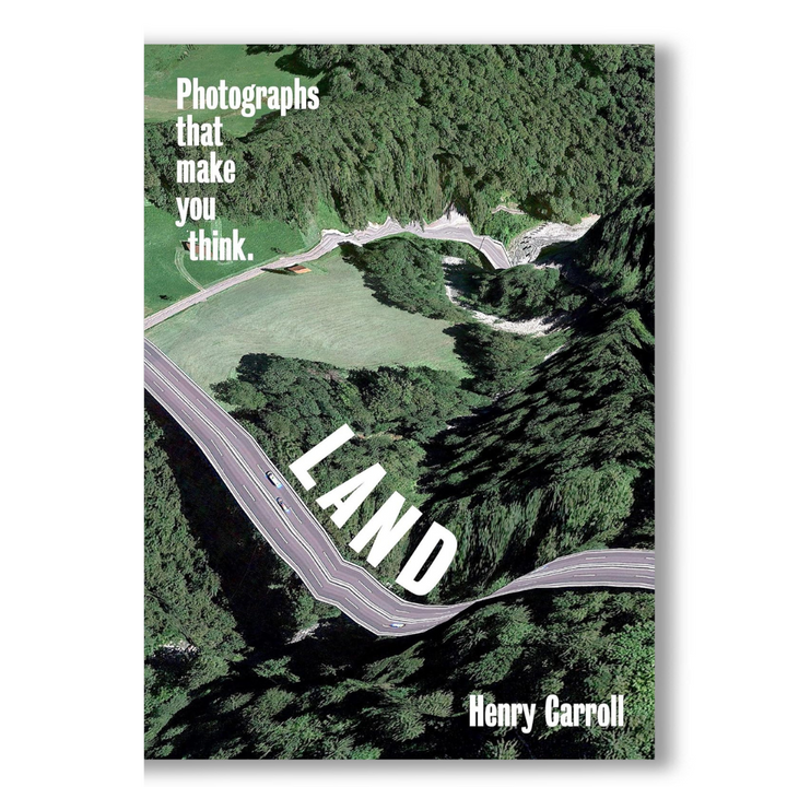 LAND: Photographs That Make You Think Book