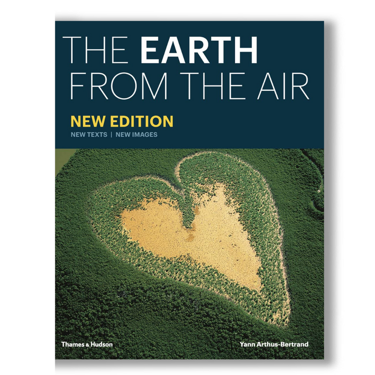 Yann Arthus Bertrand The Earth from the Air (New ed) /anglais BOOK