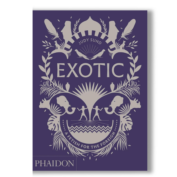 Exotic: A Fetish for the Foreign Book