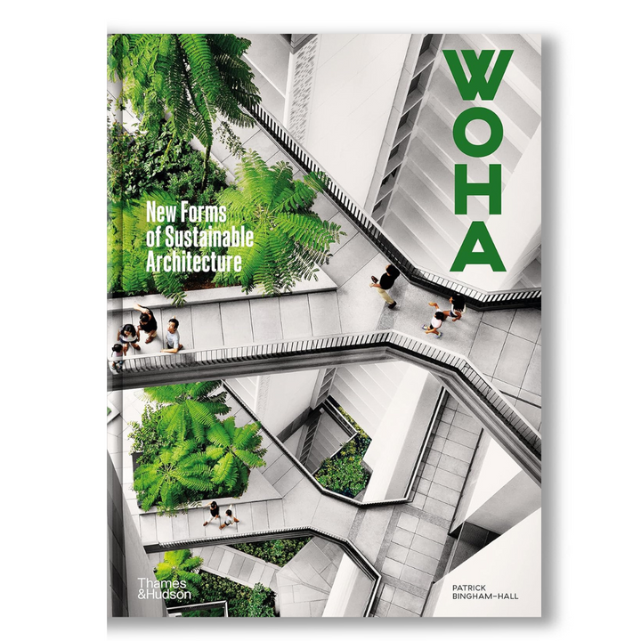 WOHA New Forms of Sustainable Architecture Book