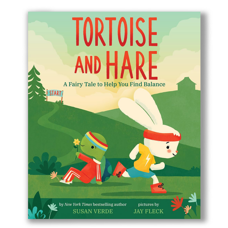 Tortoise and Hare: A Fairy Tale to: A Fairy Tale to Help You Find Balance Book