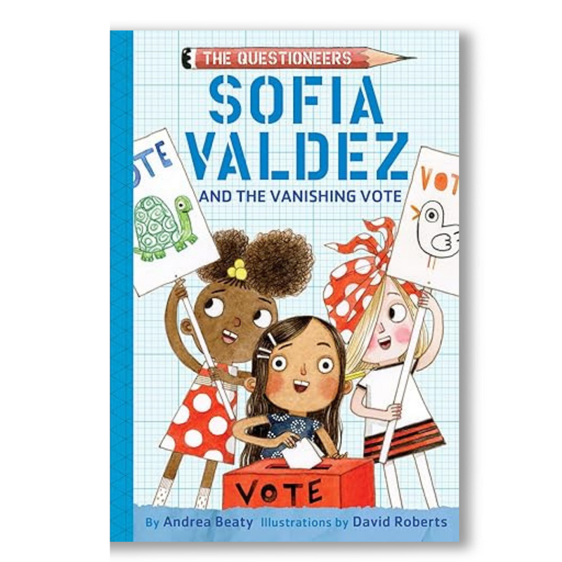 Sofia Valdez and the Vanishing Vote: The Questioneers Book