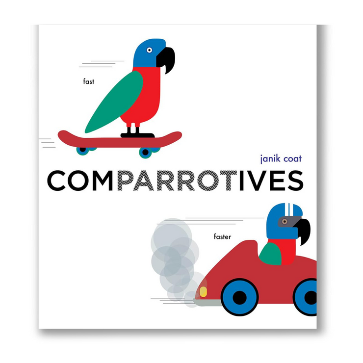 Comparrotives (A Grammar Zoo Book)