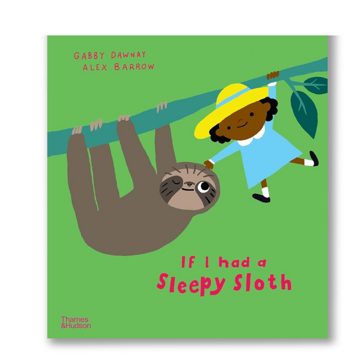 If I had a sleepy sloth  BOOK