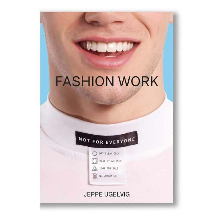 Jeppe Ugelvig: Fashion Work 1993–2019: 25 Years of Art in Fashion BOOK