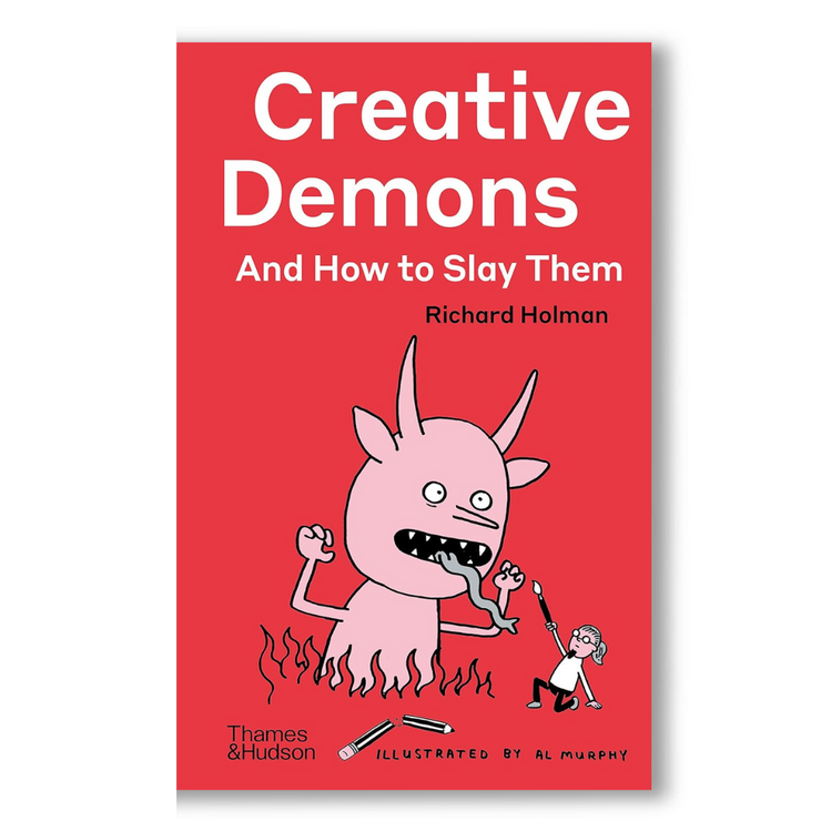 Creative Demons and How to Slay Them Book