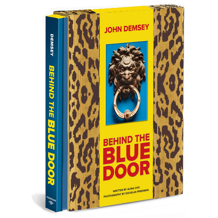 Behind the Blue Door: A Maximalist Mantra: A Maximalist Mantra Book