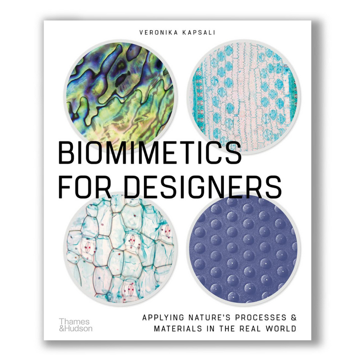 Biomimetics for Designers: Applying Nature's Processes & Materials in the Real World Book