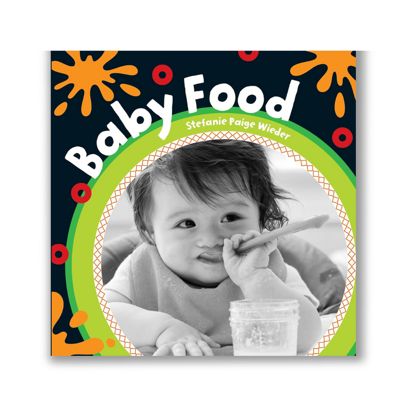 Baby Food: 4 (Baby's Day) Book