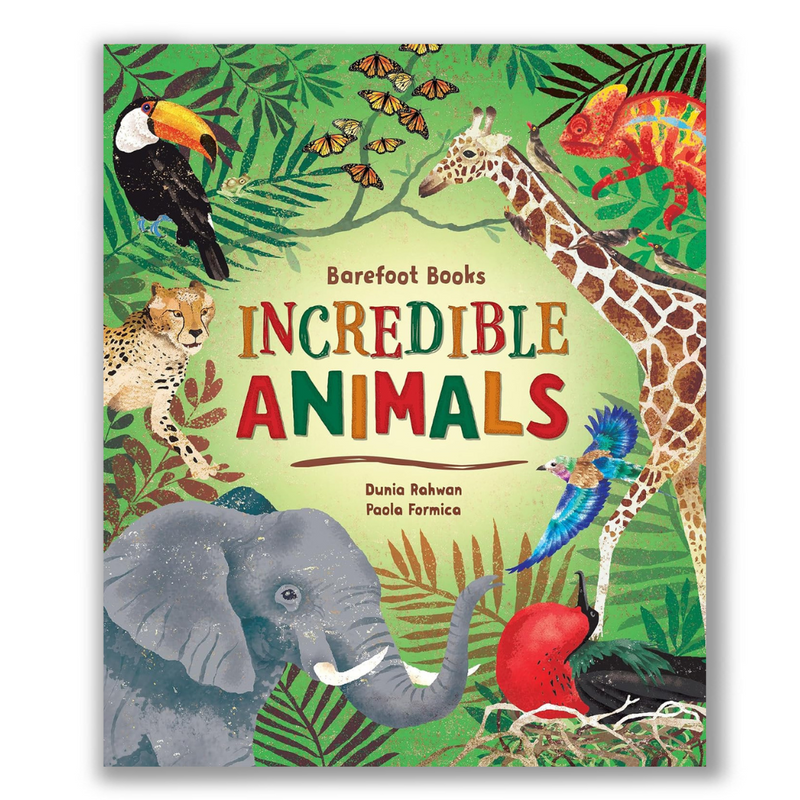 Barefoot Books Incredible Animals