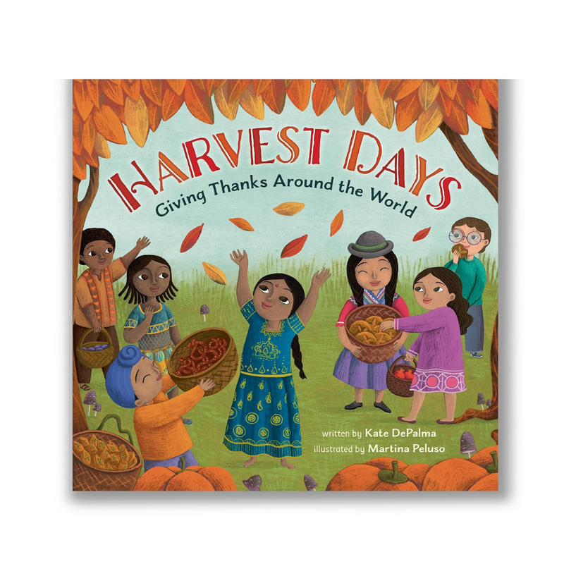 Harvest Days: Giving Thanks Around the World Book