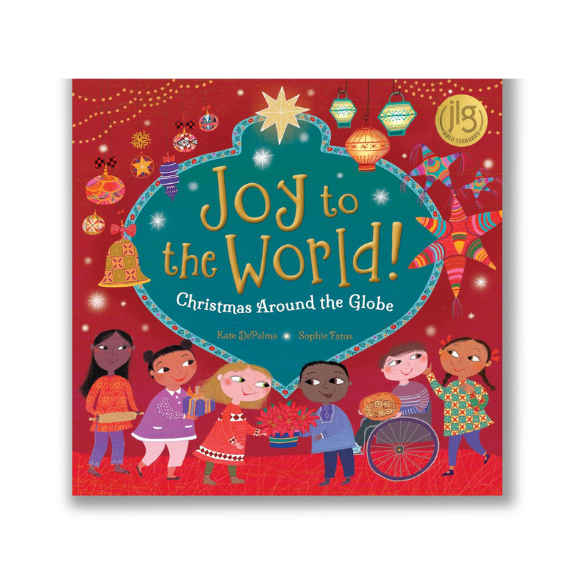 Joy to the World!: Christmas Around the Globe Book