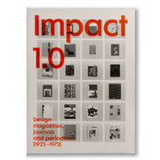 Impact 1.0: Design magazines, journals and periodicals [1922–73] Book