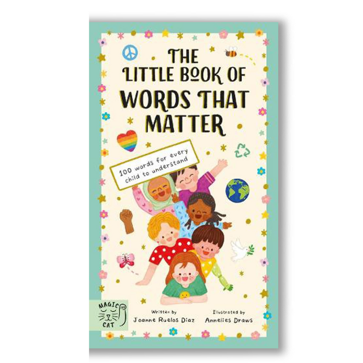 The Little Book of Words That Matter: 100 Words for Every Child to Understand Book