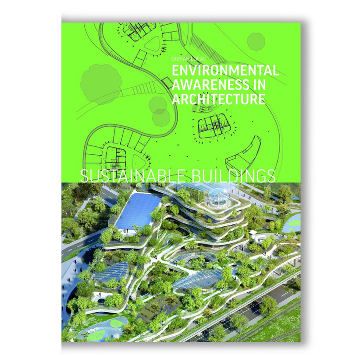 Sustainable Buildings: Environmental Awareness in Architecture Book