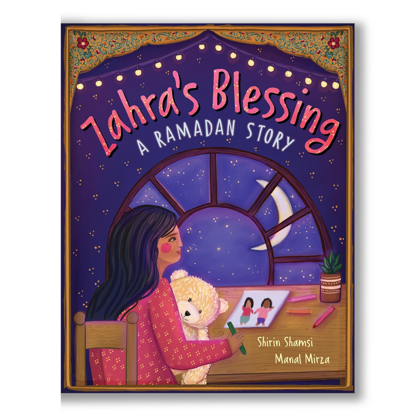 Zahra's Blessing: A Ramadan Story Book