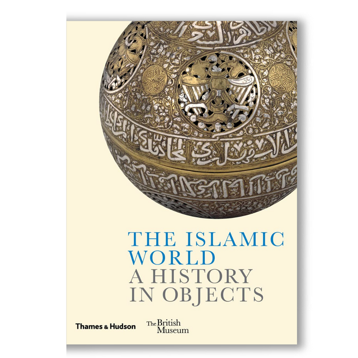 The Islamic World: A History in Objects BOOK