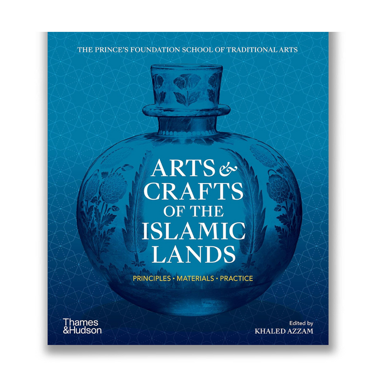 Arts & Crafts of the Islamic Lands: Principles * Materials * Practice Book