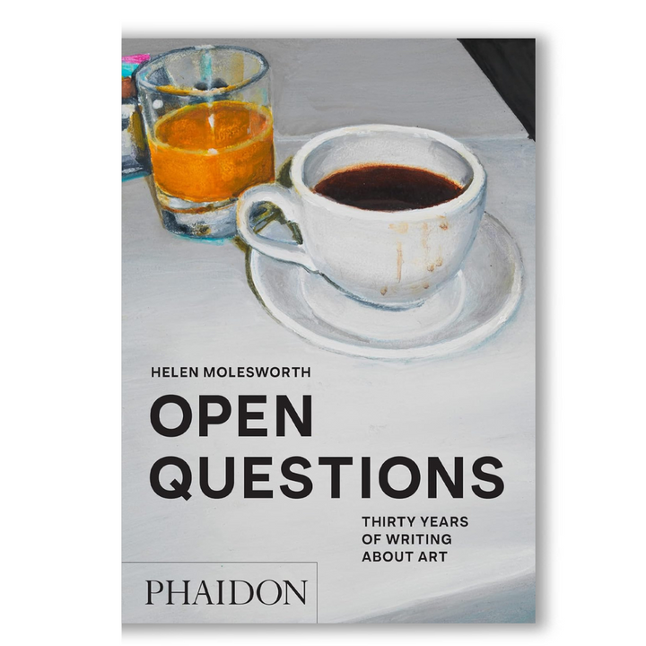 Open Questions: Thirty Years of Writing about Art Book