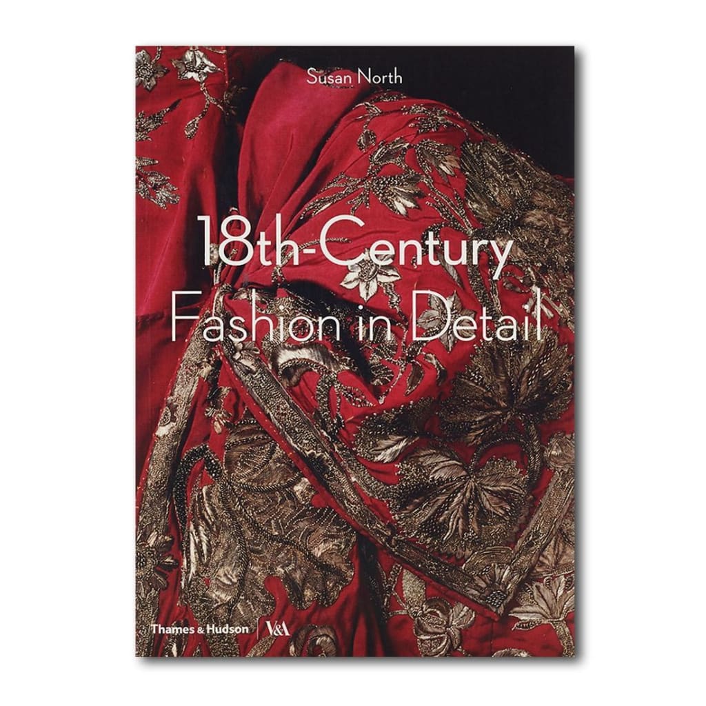 18TH-CENTURY FASHION IN DETAIL BOOK