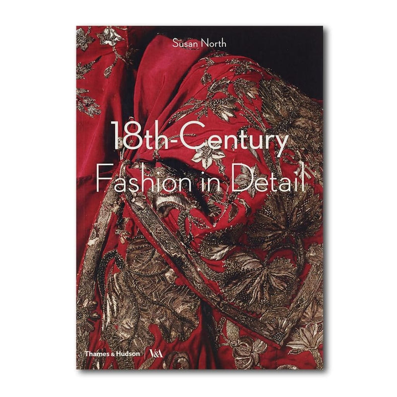 18TH-CENTURY FASHION IN DETAIL BOOK